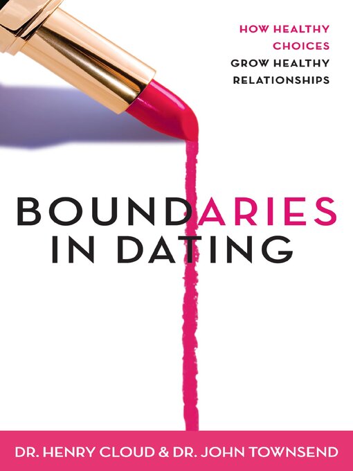 Title details for Boundaries in Dating by Henry Cloud - Available